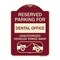 Signmission Reserved Parking for Dental Office Unauthorized Vehicles Towed Away Alum, 24" x 18", BU-1824-23119 A-DES-BU-1824-23119 - alternate 1